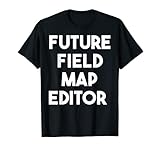 Feldkarten-Editor der Zukunft T-Shirt