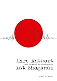 Ihre Antwort ist Shoganai: Ruhe bewahren in Krisenzeiten