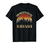 Mir reichts! Ich geh in den Wald | Waldbaden T-Shirt