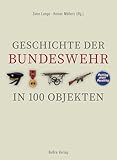 Geschichte der Bundeswehr in 100 Objekten