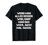 Wenn Man Alles Besser Weiß Lustiger Spruch Deko Fun Geschenk T-Shirt