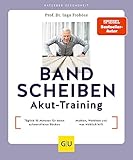 Bandscheiben-Akut-Training: Täglich 10 Minuten für einen schmerzfreien Rücken / Bandscheibe – Mythen, Wahrheit und was wirklich hilft (GU Ratgeber Gesundheit)