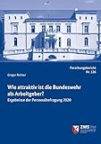 Wie attraktiv ist die Bundeswehr als Arbeitgeber: Ergebnisse der Personalbefragung 2020