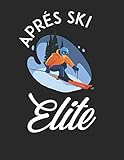 Trainingsbuch für Skifahrer: Stetige Verbesserung mit diesem Trainigstagebuch ♦ Vorlage für über 100 Trainigstage ♦ Planen, üben, umsetzen ♦ A4+ ... A4+ Format ♦ Motiv: Apres ski elite 18