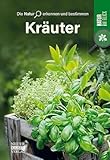 Kräuter: Die Natur erkennen und bestimmen - Natur im Blick