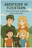 Abenteuer in Flecktarn: Silas und Aliyah entdecken die Bundeswehr