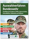 Auswahlverfahren Bundeswehr: Bewerbung, Vorstellungsgespräch, Einstellungstest, Sporttest, Assessment Center | Ausbildung und Studium | FWDL, Mannschaften, Unteroffiziere, Feldwebel und Offiziere