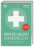 Erste-Hilfe-Handbuch: Wissen, Ratschläge, Selbsthilfe. Aktualisierte Neuausgabe
