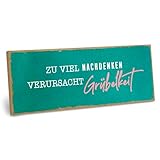 ARTFAVES® Deko Schild mit Spruch - Zu viel Nachdenken verursacht Grübelkeit - Dopamine Decor Bild Trend - witzige Sprüche, mental health