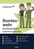 Bundeswehr Grundausbildung (AGA) Online-Testtrainer inkl. App & Mathe Lern-Buch I + 4.500 Aufgaben + Lösungen I Erfahrungsberichte, Logik, Allgemeinwissen, Sprache, Sport/Sporttest & Fachwissen