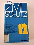 Baulicher Zivilschutz I. Raumlufttechnische Anlagen in Schutzräumen.