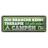 Blechschilder | Ich brauche keine Therapie | Camping Deko | 10 x 27cm