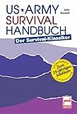 US Army Survival Handbuch: Der Survival-Klassiker