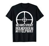 Der Mensch im Mittelpunkt - Soldaten und Bundeswehr T-Shirt