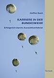 Karriere in der Bundeswehr: Erfolgreich durchs Auswahlverfahren