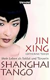 Shanghai Tango: Mein Leben als Soldat und Tänzerin (Hardcover Fiction)