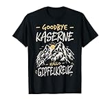 Soldat Abschied Goodbye Kaserne Hallo Gipfelkreuz Armee T-Shirt