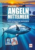 Angeln im Mittelmeer: Der ultimative Ratgeber
