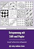 Entspannung mit Stift und Papier: Zentangle® und Texte in Einzel- und Gruppenarbeit