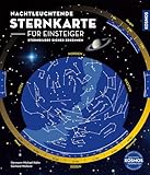 Nachtleuchtende Sternkarte für Einsteiger: Einfach drehen, sicher erkennen. Die große Sternkarte mit allen von Deutschland aus sichtbaren Sternbildern und kinderleichter Handhabung.