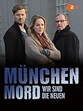 München Mord - Wir sind die Neuen