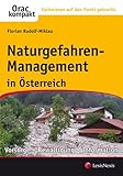 Naturgefahren-Management in Österreich: Vorsorge - Bewältigung - Information (Rechtspraxis)