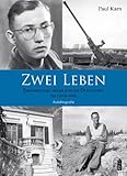 Zwei Leben: Erfahrungen eines jungen Deutschen - Teil I (1926-1948)