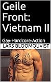 Geile Front: Vietnam II: Gay-Hardcore-Action