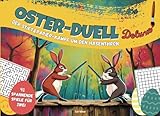 Oster-Duell Deluxe – Der Stift & Papier-Kampf um den Hasenthron: 41 spannende Spiele und Rätsel für Zwei I Das ultimative Geschenk zu Ostern
