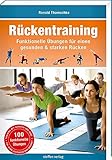 Rückentraining: Funktionelle Übungen für einen gesunden & starken Rücken - 2. Auflage 2025 - (Trainingsreihe von Ronald Thomschke)