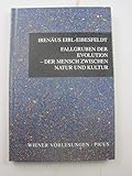Fallgruben der Evolution - Der Mensch zwischen Natur und Kultur (Wiener Vorlesungen)