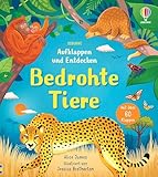 Aufklappen und Entdecken: Bedrohte Tiere: altersgerechtes Kindersachbuch mit über 60 Klappen – ab 4 Jahren (Aufklappen-und-Entdecken-Reihe)